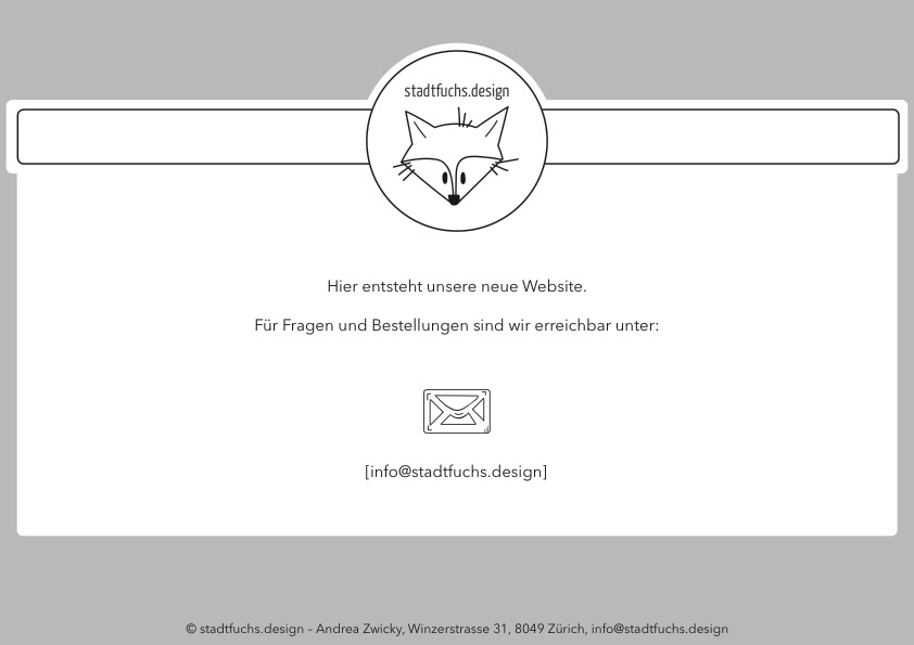 Hier entsteht unsere neue Website stadtfuchs.design.